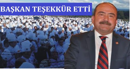 BAŞKAN TEŞEKKÜR ETTİ 