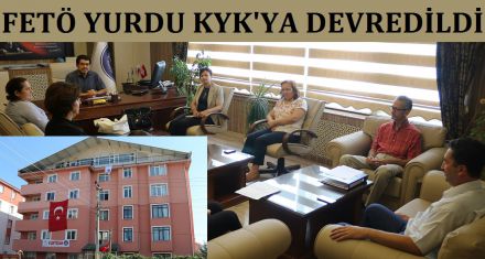 FETÖ YURDU KYK YA DEVREDİLDİ 