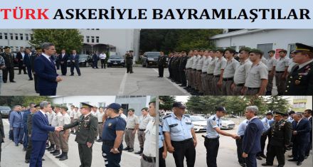 PROTOKOL TÜRK ASKERİYLE BAYRAMLAŞTI 