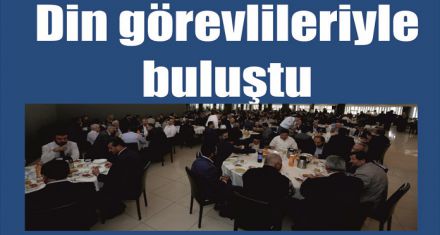 Din görevlileriyle buluştu