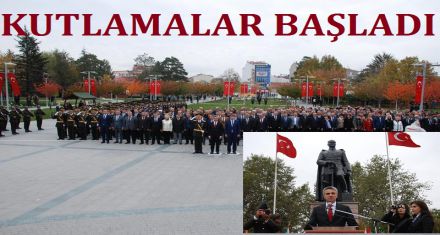 KUTLAMALAR BAŞLADI 