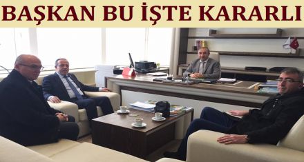 Başkan bu işte kararlı 
