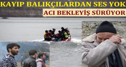 KAYIP BALIKÇILARDAN SES YOK 