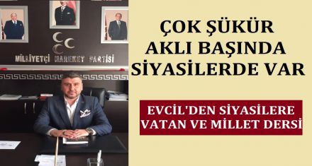ÇOK ŞÜKÜR AKLI BAŞINDA SİYASİLER VAR