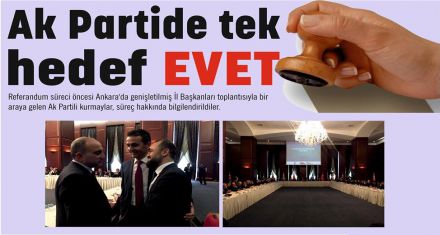 Ak Partide tek hedef EVET
