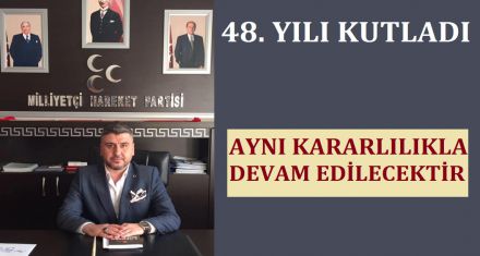 48 inci yılı kutladı