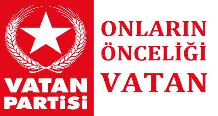 ONLARIN ÖNCELİĞİ VATAN