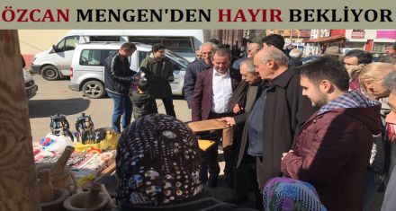 Özcan Mengen den hayır bekliyor 