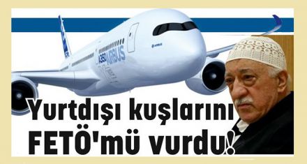Yurtdışı kuşlarını FETÖ mü vurdu!