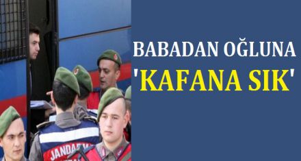 BABADAN OĞULA KAFANA SIK 