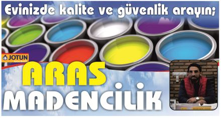 Evinizde kalite ve güvenlik arayın; ARAS MADENCİLİK 