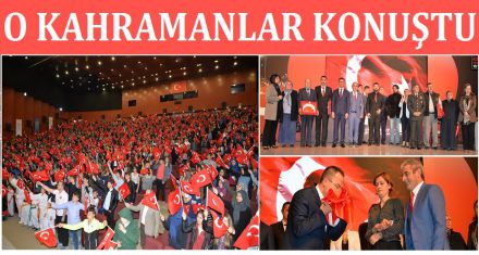 O KAHRAMANLAR KONUŞTU