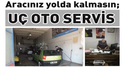 Aracınız yolda kalmasın; UÇ OTO SERVİS