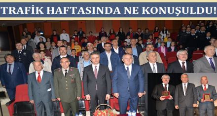 TRAFİK HAFTASINDA NELER KONUŞULDU?