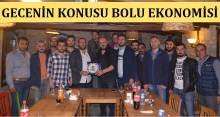 GECENİN KONUSU BOLU EKONOMİSİ 