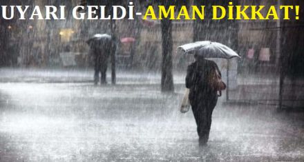 UYARI GELDİ-AMAN DİKKAT