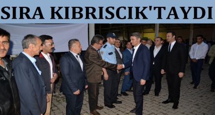 SIRA KIBRISCIK'TAYDI 