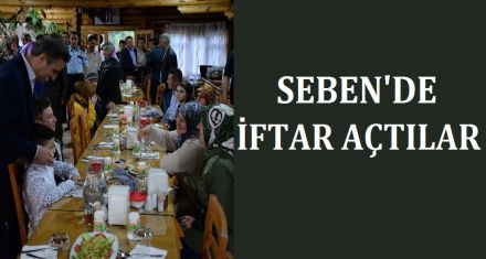 SEBEN'DE İFTAR AÇTILAR  