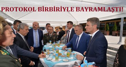 PROTOKOL BİRBİRİYLE BAYRAMLAŞTI!