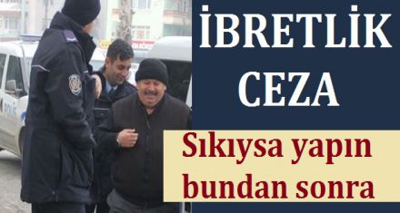İBRETLİK CEZA