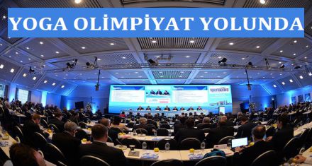 YOGA OLİMPİYAT YOLUNDA 