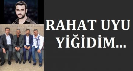 RAHAT UYU YİĞİDİM