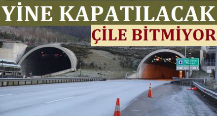 ÇİLE BİTMİYOR YİNE KAPANACAK