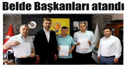 Belde Başkanları atandı 