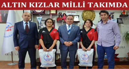 ALTIN KIZLAR MİLLİ TAKIMDA 