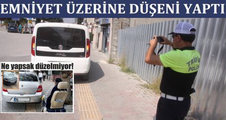 EMNİYET ÜZERİNE DÜŞENİ YAPTI
