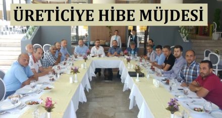 ÜRETİCİYE HİBE MÜJDESİ 