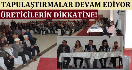 TAPULAŞTIRMALAR DEVAM EDİYOR 