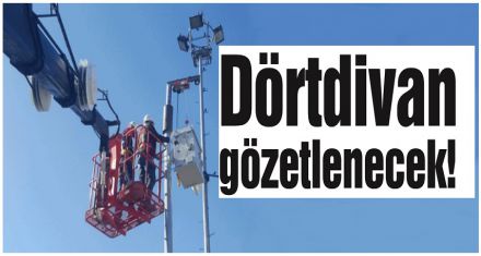 Dörtdivan gözetlenecek!