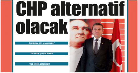 Güçlü bir CHP geliyor