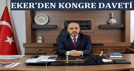 EKER'DEN KONGRE DAVETİ 