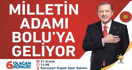CUMHURBAŞKANI BOLU'YA GELİYOR