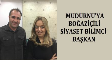 MUDURNU'YA BOĞAZİÇİLİ BAŞKAN