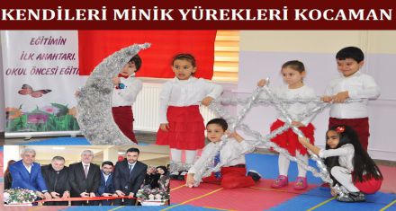 KENDİLERİ MİNİK YÜREKLERİ KOCAMAN