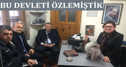 BU DEVLETİ ÖZLEMİŞTİK