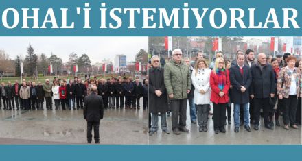 OHAL'İ İSTEMİYORLAR