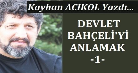DEVLET BAHÇELİYİ ANLAMAK -1