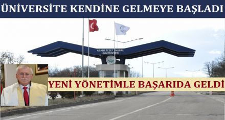 ÜNİVERSİTE KENDİNE GELMEYE BAŞLADI