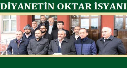 DİYANETİN ADNAN OKTAR İSYANI 