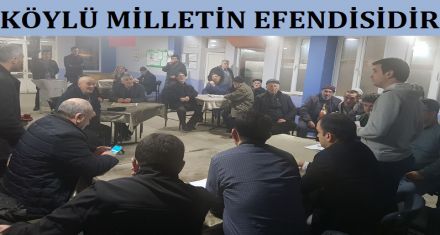 KÖYLÜ MİLLETİN EFENDİSİDİR 