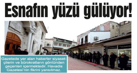 Esnafın yüzü gülüyor!
