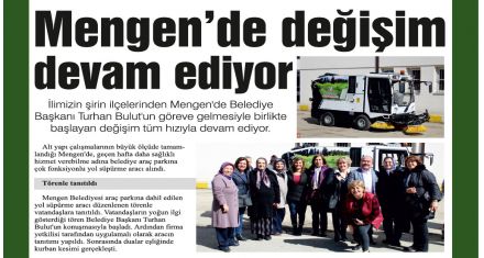 Mengen'de değişim devam ediyor