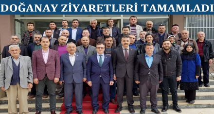 DOĞANAY ZİYARETLERİ TAMAMLADI 