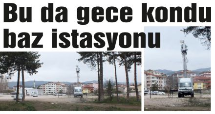 Bu da gece kondu baz istasyonu