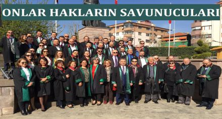 Onlar hakların savunucusu