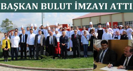 BAŞKAN BULUT İMZAYI ATTI 
